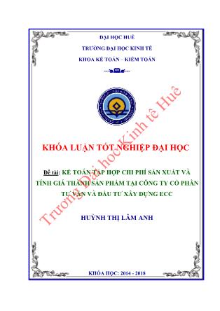 Khóa luận Kế toán tập hợp chi phí sản xuất và tính giá thành sản phẩm tại Công ty Cổ phần Tư vấn và Đầu tư Xây dựng ECC