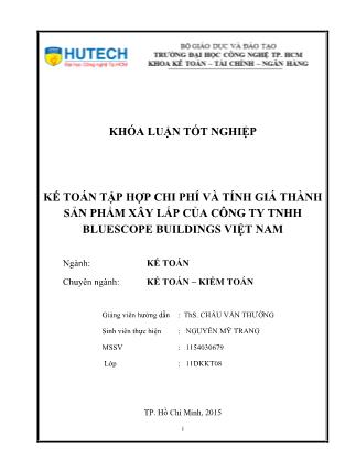 Khóa luận Kế toán tập hợp chi phí sản xuất và tính giá thành sản phẩm xây lắp tại Công ty TNHH Bluescope Buildings Việt Nam