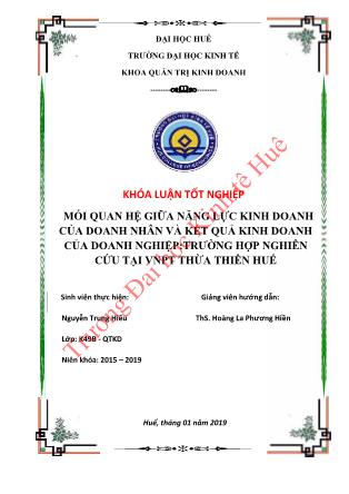 Khóa luận Mối quan hệ giữa năng lực kinh doanh của doanh nhân và kết quả kinh doanh của doanh nghiệp: Trường hợp nghiên cứu tại VNPT Thừa Thiên Huế