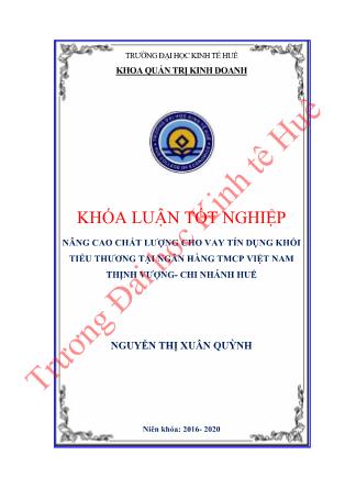 Khóa luận Nâng cao chất lượng cho vay tín dụng Khối tiểu thương tại Ngân Hàng TMCP Việt Nam Thịnh Vượng - Chi nhánh Huế