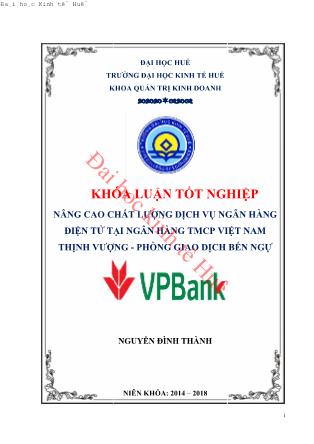 Khóa luận Nâng cao chất lượng dịch vụ ngân hàng điện tử tại ngân hàng TMCP Việt Nam Thịnh Vượng - PGD Bến Ngự