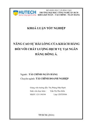 Khóa luận Nâng cao sự hài lòng của khách hàng đối với chất lượng dịch vụ tại Ngân hàng Đông Á