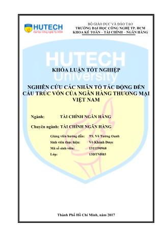 Khóa luận Nghiên cứu các nhân tố tác động đến cấu trúc vốn của các ngân hàng thương mại Việt Nam