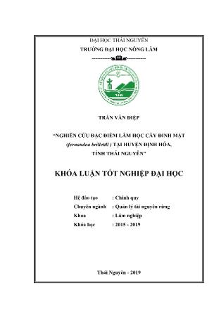 Khóa luận Nghiên cứu đặc điểm lâm học cây Đinh mật (Fernandoa brillettii) tại huyện Đinh Hóa, tỉnh Thái Nguyên