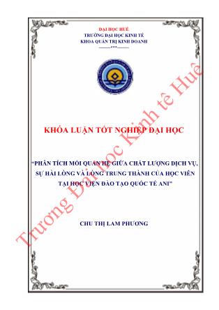 Khóa luận Nghiên cứu mối liên hệ giữa chất lượng dịch vụ, sự hài lòng và sự trung thành của học viên tại học viện đào tạo quốc tế ANI