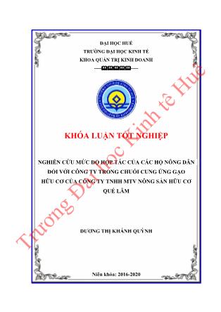 Khóa luận Nghiên cứu mức độ hợp tác của các hộ nông dân đối với công ty trong chuỗi cung ứng gạo hữu cơ của công ty TNHH MTV Nông sản hữu cơ Quế Lâm