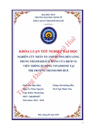 Khóa luận Nghiên cứu nhân tố ảnh hưởng đến lòng trung thành khách hàng sử dụng dịch vụ viễn thông di động Vinaphone tại thị trường thành phố Huế