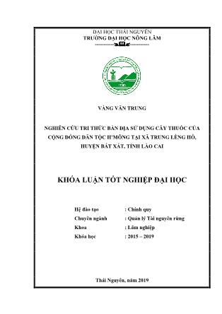 Khóa luận Nghiên cứu tri thức bản địa sử dụng cây thuốc của dân tộc H’Mông tại xã Trung Lèng Hồ, huyện Bát Xát, tỉnh Lào Cai