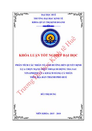 Khóa luận Phân tích các nhân tố ảnh hưởng đến quyết định lựa chọn mạng điện thoại di động trả sau Vinaphone của khách hàng cá nhân trên địa bàn thành phố Huế