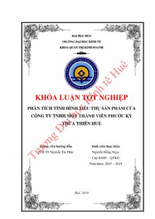 Khóa luận Phân tích tình hình tiêu thụ sản phẩm của công ty TNHH một thành viên Phước Kỷ Thừa Thiên Huế