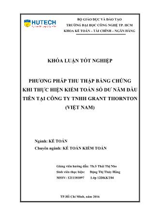 Khóa luận Phương pháp thu thập bằng chứng khi thực hiện kiểm toán số dư năm đầu tiên tại Công ty TNHH Grant Thornton (Việt Nam)