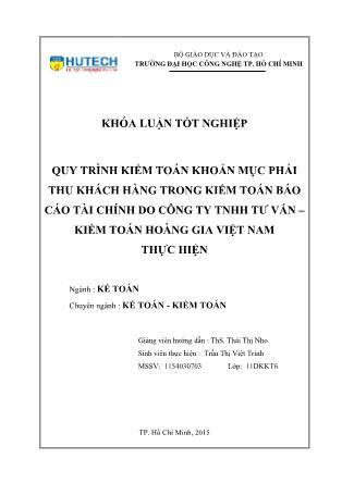 Khóa luận Quy trình kiểm toán khoản mục phải thu khách hàng trong kiểm toán Báo cáo tài chính do Công ty TNHH Tư vấn - Kiểm toán Hoàng Gia Việt Nam thực hiện