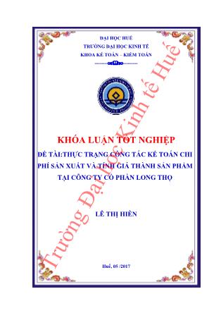 Khóa luận Thực trạng công tác kế toán chi phí sản xuất và tính giá thành sản phẩm tại Công ty cổ phần Long Thọ