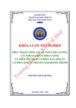 Khóa luận Thực trạng công tác kế toán tiền lương, các khoản trích theo lương và thuế TNCN tại Công ty Cổ phần Đầu tư Thương mại Hoàng Thành