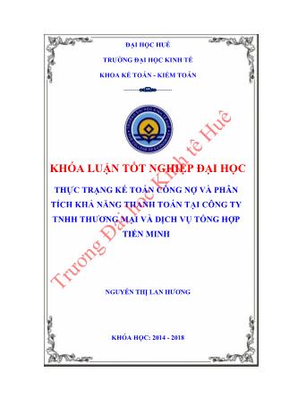 Khóa luận Thực trạng kế toán công nợ phải thu khách hàng, phải trả người bán và phân tích khả năng thanh toán tại công ty TNHH thương mại và dịch vụ tổng hợp Tiến Minh