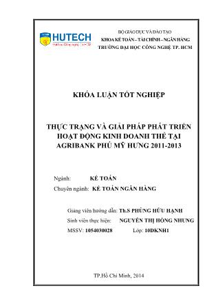 Khóa luận Thực trạng và giải pháp phát triển hoạt động kinh doanh thẻ tại Agribank Phú Mỹ Hưng 2011 - 2013