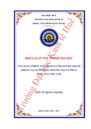 Khóa luận Ứng dụng Stress Test để đo lường rủi ro thanh khoản tại ngân hàng thương mại cổ phần Quốc Dân Việt Nam