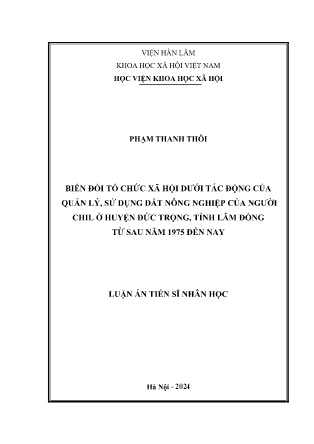 Luận án Biến đổi tổ chức xã hội dưới tác động của quản lý, sử dụng đất nông nghiệp của người Chil ở huyện Đức Trọng, tỉnh Lâm Đồng từ sau năm 1975 đến nay