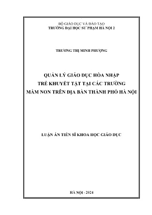 Luận án Quản lý giáo dục hòa nhập trẻ khuyết tật tại các trường Mầm non trên địa bàn Thành phố Hà Nội