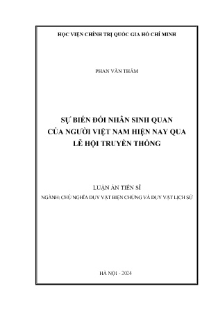 Luận án Sự biến đổi nhân sinh quan của người Việt Nam hiện nay qua lễ hội truyền thống